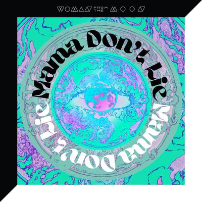 Mama Don't Lie's cover