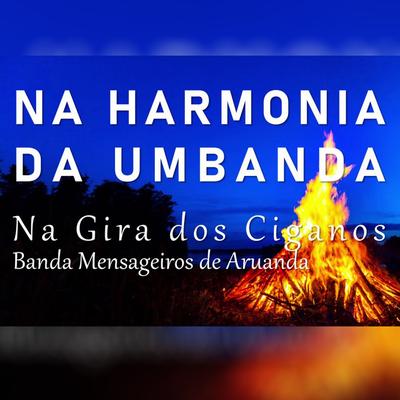 Povo Cigano / Tem Ciganos By Banda Mensageiros de Aruanda's cover