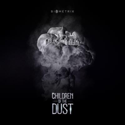 Children Of The Dust By Biometrix's cover