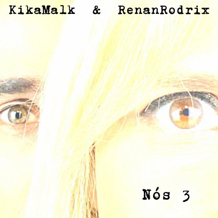 Kika Malk e Renan Rodrix's avatar image