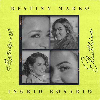 Eléctrico By Destiny Marko, Ingrid Rosario's cover