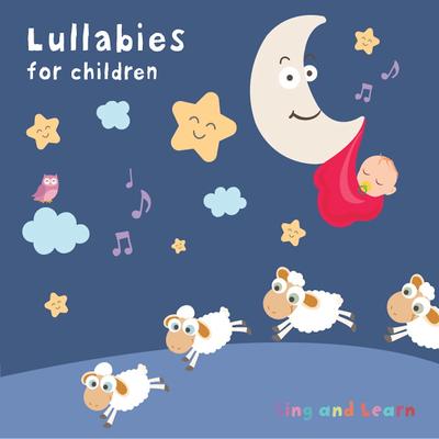 Lullabies for Children - Sing and Learn's cover