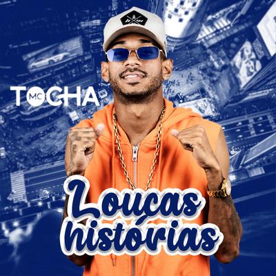 Loucas Histórias By Mc Tocha's cover