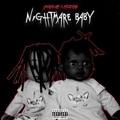 NIGHTMARE BABY By AyoDylan, Smokepurpp's cover