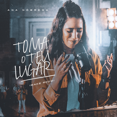 Toma o Teu Lugar (Make Room) By Ana Nóbrega's cover