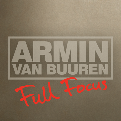 Full Focus By Armin van Buuren's cover