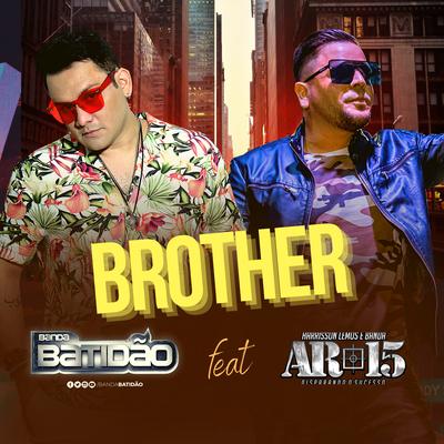 Brother By Banda Batidão, Banda AR-15's cover