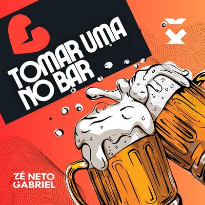 Tomar uma no Bar By Zé Neto e Gabriel's cover