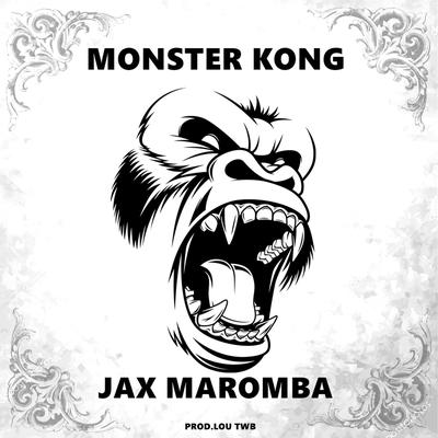 Monster Kong By JAX MAROMBA's cover