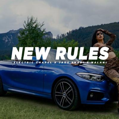 New Rules By Electric Chapel, Jade Shadi, Nalani's cover