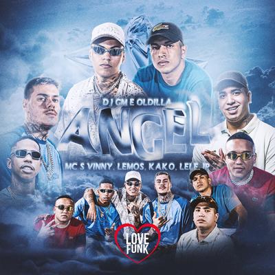 Angel By MC Vinny, Mc Lele JP, Mc Kako, MC Lemos, Dj GM, Oldilla's cover