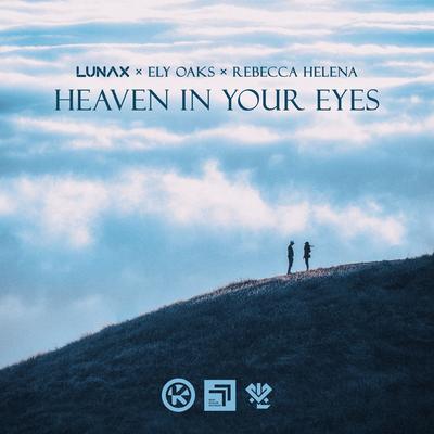 Heaven in Your Eyes By LUNAX, Ely Oaks, Rebecca Helena's cover