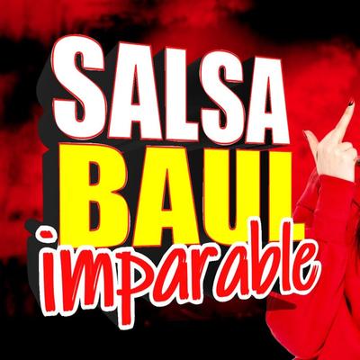 Salsa Baul Imparable By Eddy Salsero's cover