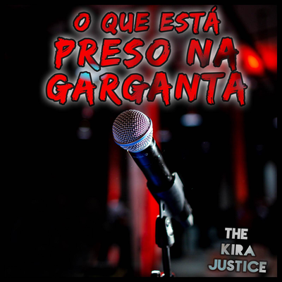 Gritos de Fúria By The Kira Justice's cover