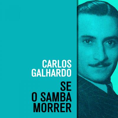 Tarde demais para esquecer By Carlos Galhardo's cover