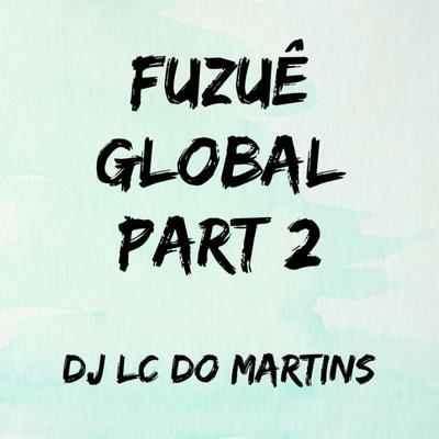 Fuzuê Global, Pt. 2's cover