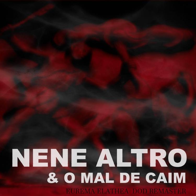 Nenê Altro & O Mal de Caim's avatar image
