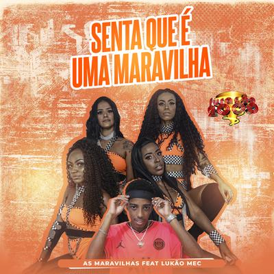 Senta que é uma Maravilha (feat. Lukão Mec)'s cover