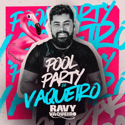 Pool Party do Vaqueiro's cover