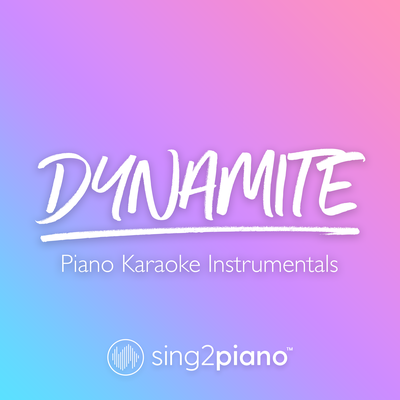 Dynamite (Originally Performed by BTS) (Piano Karaoke Version)'s cover