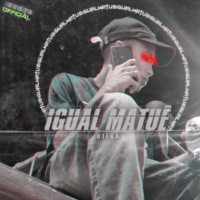 Igual Matuê's cover