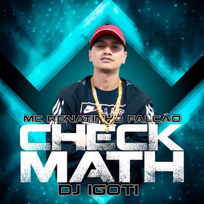 Paredão Aqui na Favela / Check Math (feat. DJ Igoti) By DJ Igoti, MC Renatinho Falcão's cover