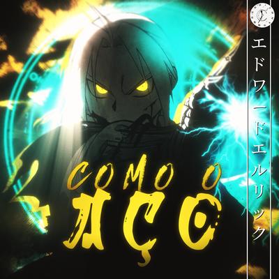 Edward Elric: Como o Aço By Chrono Rapper's cover