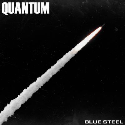 Quantum By BLUE STEEL's cover