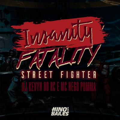 Insanity Fatality - Street Fighter's cover