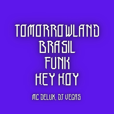 TOMORROWLAND BRASIL HEY HOY's cover