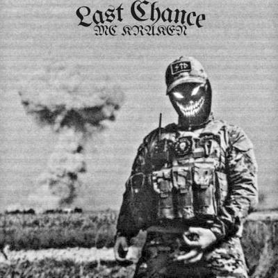 Last Chance By MC KRAKEN's cover