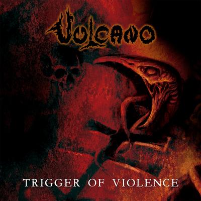 Trigger of Violence By Vulcano's cover