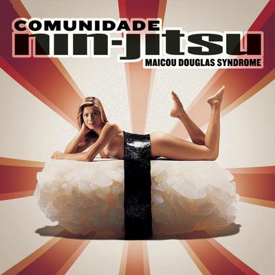 Não Aguento Mais (Album Version) By Comunidade Nin-Jitsu's cover