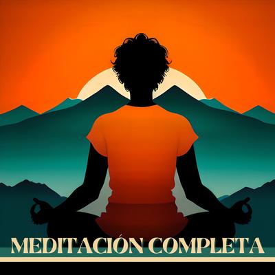 Meditación Completa: Música Zen para Encontrar la Paz Interior's cover