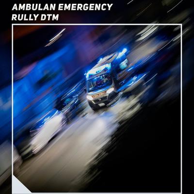 Ambulan Emergency By Rully DTM's cover