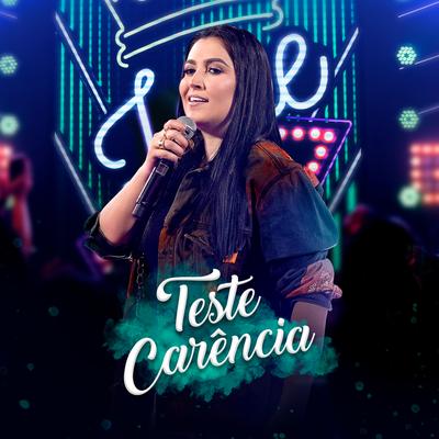 Teste Carência (Ao Vivo) By Raquel Lídia's cover