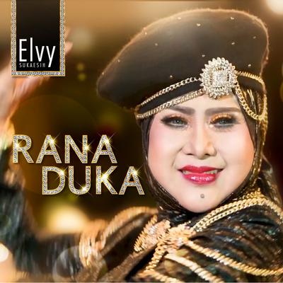 Rana Duka By Elvy Sukaesih's cover