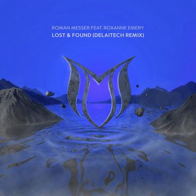Lost & Found (Delaitech Remix)'s cover