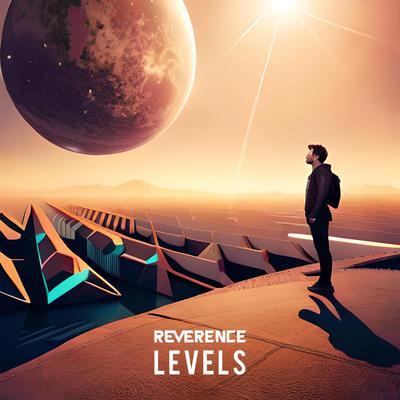 Levels By Reverence's cover