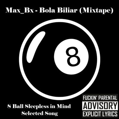 Bola Biliar (Mixtape) (8 Ball Sleepless in Mind Selected Song)'s cover