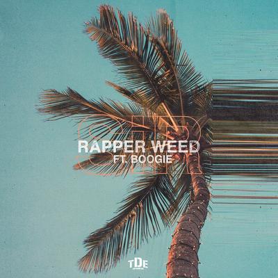 Rapper Weed By SiR, Boogie's cover