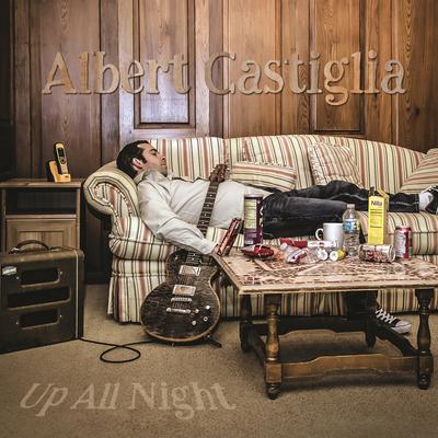 Quit Your Bitching By Albert Castiglia's cover