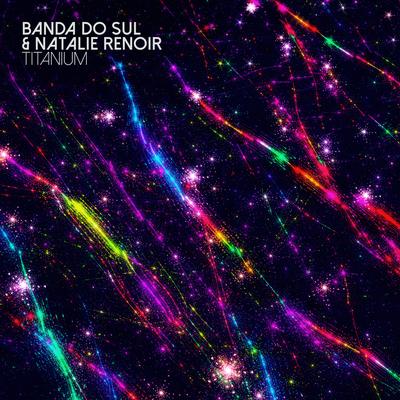 Titanium By Banda Do Sul, Natalie Renoir's cover