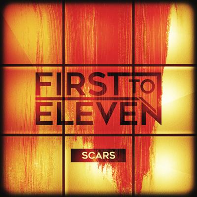 Scars By First to Eleven's cover