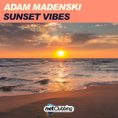 Sunset Vibes By Adam Madeński's cover