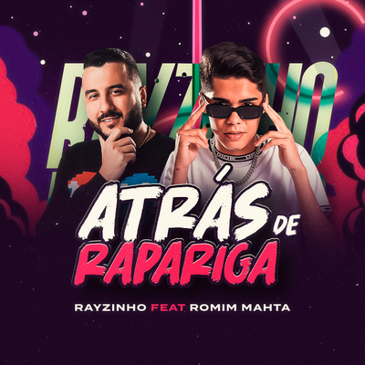 Atrás de Rapariga By Rayzinho, Romim Mahta's cover