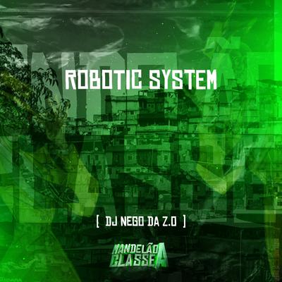 Robotic System By DJ Nego da ZO's cover