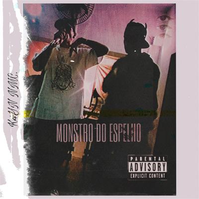 Monstro do Espelho By K4YN NMC, PRK's cover