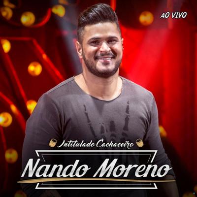 O Tempo Meu e Seu (Ao Vivo) By Nando Moreno's cover