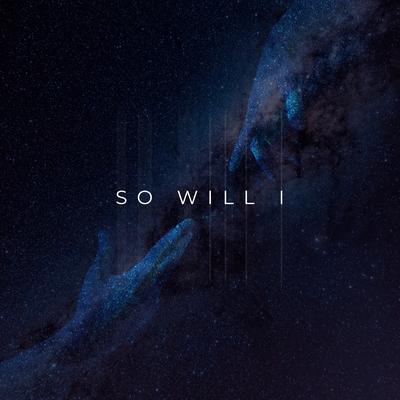 So Will I (100 Billion X)'s cover